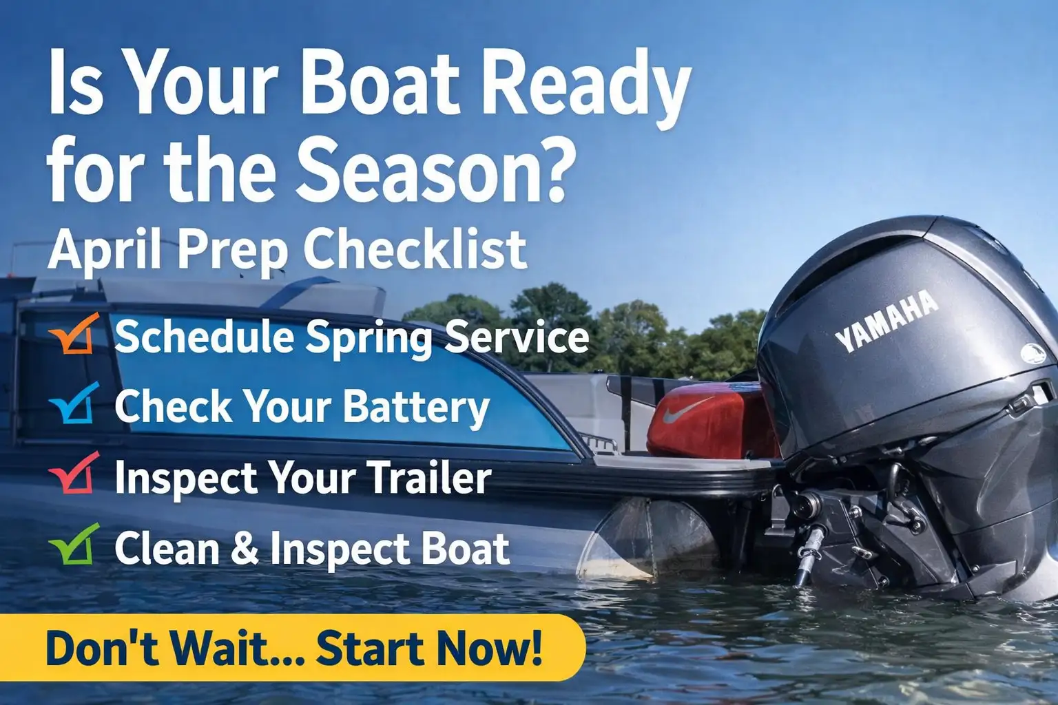 Is Your Boat Ready for the Season? Your April Prep Checklist